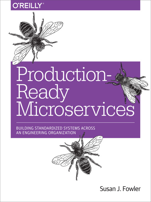 Title details for Production-Ready Microservices by Susan J. Fowler - Available